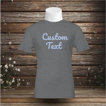 Premium T-Shirt + Custom Text