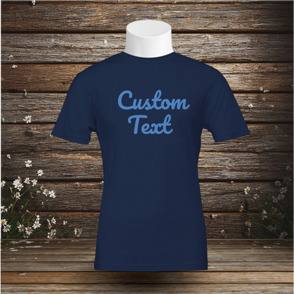 Premium T-Shirt + Custom Text