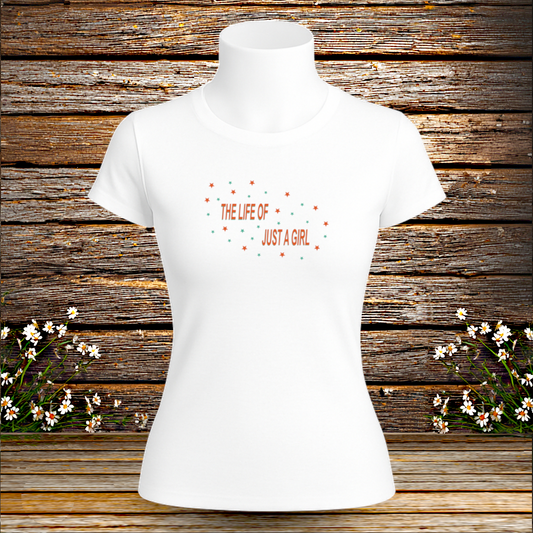 Premium T-Shirt + The life of just a girl