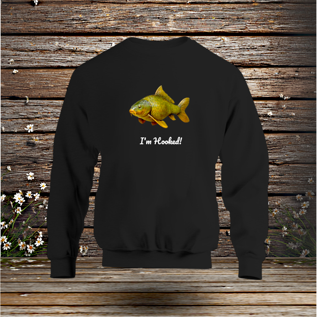 Sweatshirt + I'm Hooked