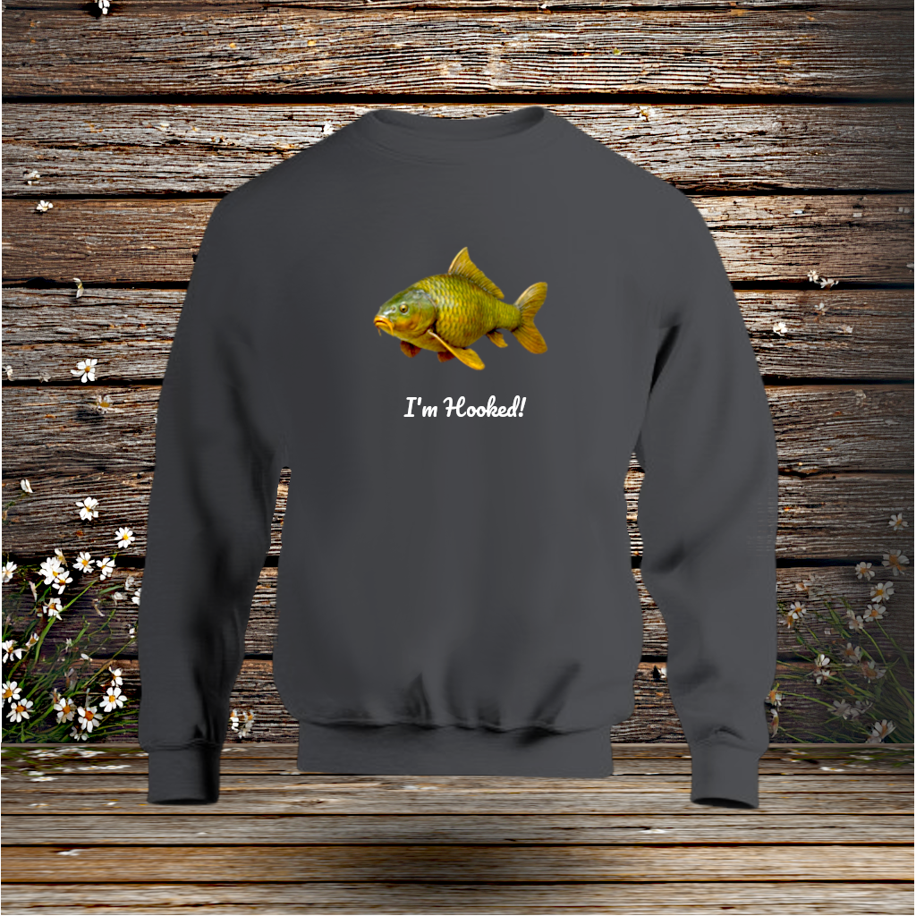 Sweatshirt + I'm Hooked