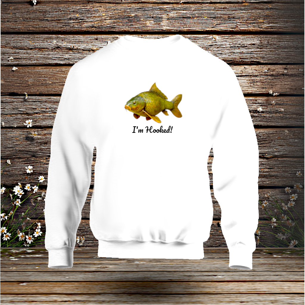 Sweatshirt + I'm Hooked